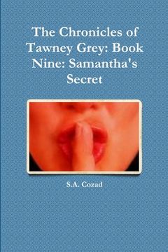 portada The Chronicles of Tawney Grey: Book Nine: Samantha's Secret