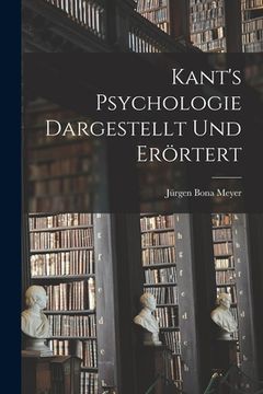 portada Kant's Psychologie dargestellt und erörtert (en Alemán)
