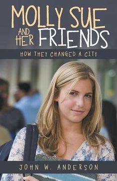 portada Molly sue and her Friends: How They Changed a City (en Inglés)
