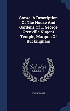 portada Stowe. a Description of the House and Gardens of ... George Grenville Nugent Temple, Marquis of Buckingham