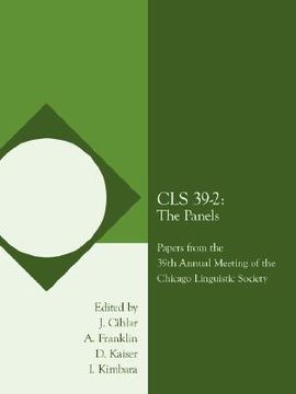 portada cls 39-2: the panels: papers from the 39th annual meeting of the chicago linguistic society (en Inglés)