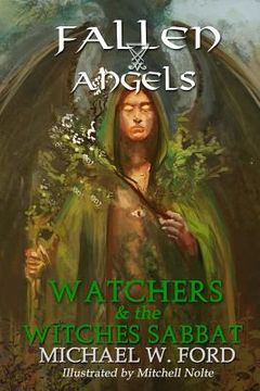 portada Fallen Angels: Watchers and the Witches Sabbat (en Inglés)
