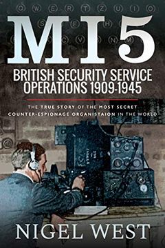 portada Mi5: British Security Service Operations, 1909–1945: The True Story of the Most Secret Counter-Espionage Organisation in the World (en Inglés)