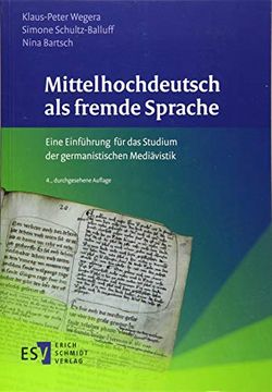 portada Mittelhochdeutsch als Fremde Sprache: Eine Einführung für das Studium der Germanistischen Mediävistik (in German)