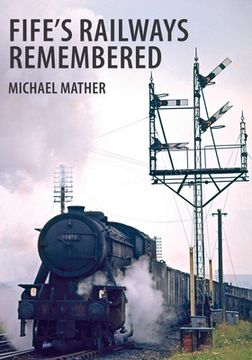 portada Fife's Railways Remembered (en Inglés)