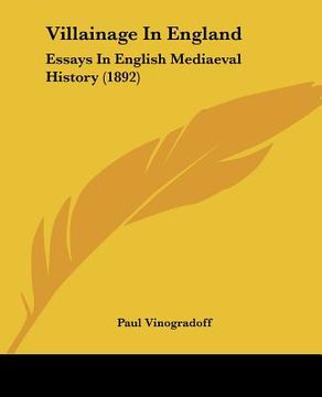 portada villainage in england: essays in english mediaeval history (1892) (en Inglés)