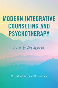 portada Modern Integrative Counseling and Psychotherapy: A Step-by-Step Approach