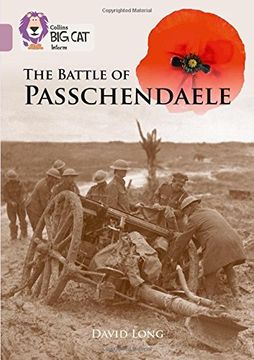 portada Collins Big Cat – The Battle of Passchendaele: Band 18/Pearl