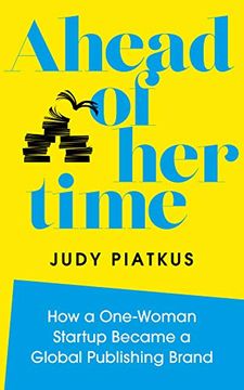 portada Ahead of her Time: How a One-Woman Startup Became a Global Publishing Brand (en Inglés)