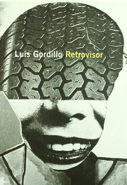 portada Luis Gordillo. Retrovisor: Procesos Fotográficos en los Años 70 (in Spanish)