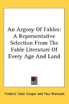 portada an argosy of fables: a representative selection from the fable literature of every age and land