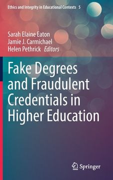 portada Fake Degrees and Fraudulent Credentials in Higher Education (in English)