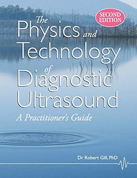 portada The Physics and Technology of Diagnostic Ultrasound: A Practitioner'S Guide (en Inglés)