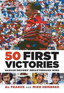 portada 50 First Victories: Nascar Drivers'Breakthrough Wins (in English)