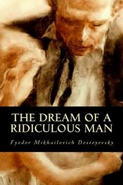 portada The Dream of a Ridiculous Man (in English)