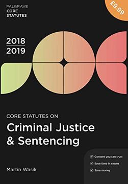 portada Core Statutes on Criminal Justice & Sentencing 2018-19 (Macmillan Core Statutes) (en Inglés)