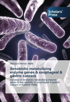 portada Xenobiotic Metabolizing Enzyme Genes & Esophageal & Gastric Cancers