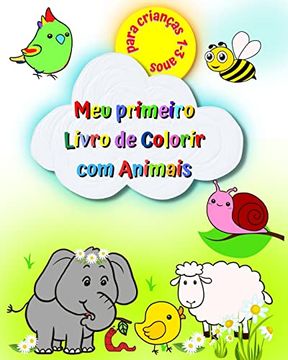 portada Meu primeiro Livro de Colorir com Animais para crianças 1-3 anos: Imagens grandes e simples, elefante, leão, gato, macaco e muito mais (en Portugués)