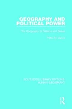 portada Geography and Political Power: The Geography of Nations and States (en Inglés)