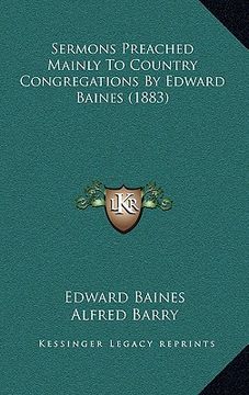 portada sermons preached mainly to country congregations by edward baines (1883) (en Inglés)