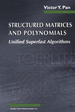 portada Structured Matrices and Polynomials: Unified Superfast Algorithms (in English)