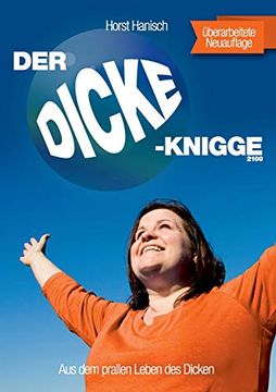 portada Der Dicke-Knigge 2100: Aus dem Prallen Leben des Dicken (en Alemán)