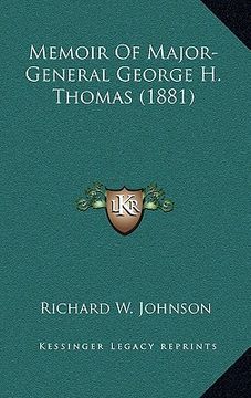 portada memoir of major-general george h. thomas (1881)