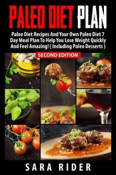 portada Paleo: Paleo Diet Plan For Busy People - Lose Weight, Improve Your Health & Feel Amazing (en Inglés)