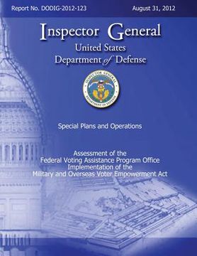 portada Assessment of the Federal Voting Assistance Program Implementation of the Military and Overseas Voting Empowerment (MOVE) Act (DODIG-2-12-123)