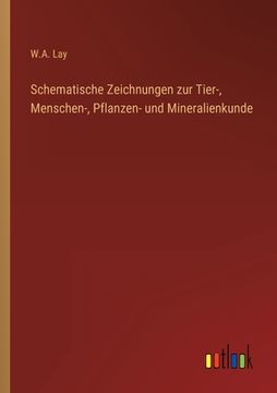 portada Schematische Zeichnungen zur Tier-, Menschen-, Pflanzen- und Mineralienkunde (en Alemán)