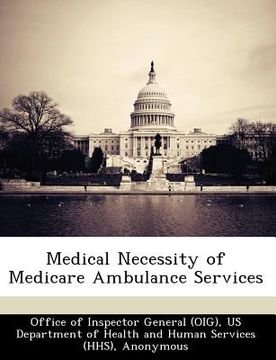 portada medical necessity of medicare ambulance services (en Inglés)