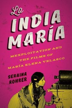 portada La India María: Mexploitation and the Films of María Elena Velasco