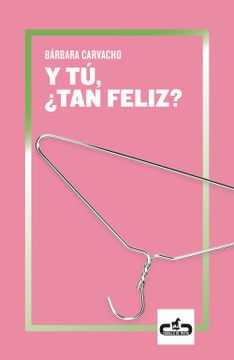 portada Y tú,¿ Tan Feliz? (in Spanish)