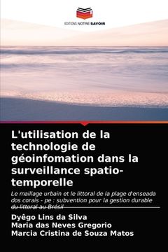 portada L'utilisation de la technologie de géoinfomation dans la surveillance spatio-temporelle (in French)
