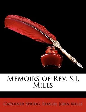 portada memoirs of rev. s.j. mills (en Inglés)