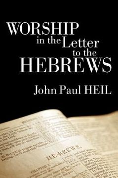 portada worship in the letter to the hebrews (en Inglés)