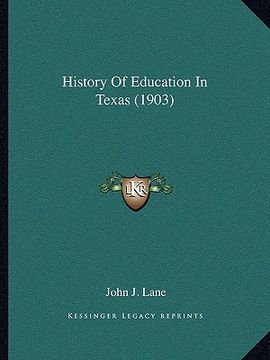 portada history of education in texas (1903)