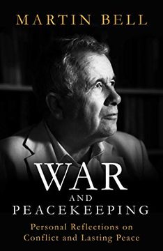 portada War and Peacekeeping: Personal Reflections on Conflict and Lasting Peace (en Inglés)