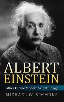 portada Albert Einstein: Father Of The Modern Scientific Age