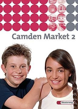 portada Camden Market - Ausgabe 2005. Lehrwerk für den Englischunterricht an 6 Jährigen Grundschulen, Orientierungsstufe und in Schulformen mit Orientierungslehrgang: Camden Market - Ausgabe 2005: Textbook 2 