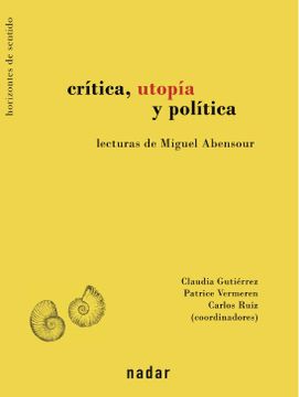 portada Crítica, utopía y política. Lecturas de Miguel Abensour