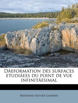 portada Dâeformation Des Surfaces Etudiâees Du Point de Vue Infinitâesimal (en Francés)