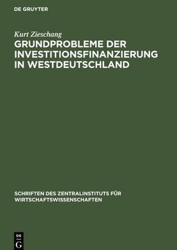 portada Grundprobleme der Investitionsfinanzierung in Westdeutschland (Schriften des Instituts für Wirtschaftswissenschaften) (German Edition) (en Alemán)