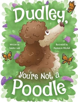 portada Dudley, You're Not a Poodle
