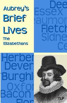 portada Aubrey's Brief Lives: The Elizabethans (en Inglés)