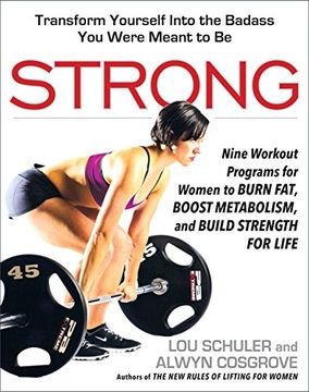 portada Strong: Nine Workout Programs for Women to Burn Fat, Boost Metabolism, and Build Strength for Life (in English)