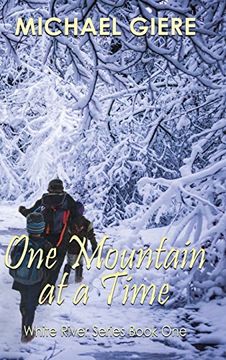 portada One Mountain at a Time: White River Series