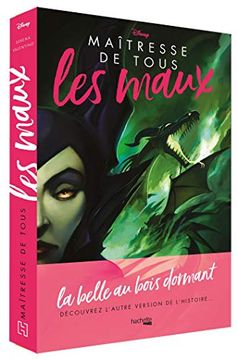 portada Villains Disney Maîtresse de Tous les Maux: La Belle au Bois Dormant (en Francés)