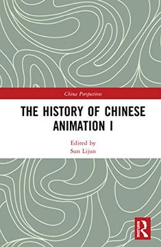 portada The History of Chinese Animation i (China Perspectives) (en Inglés)