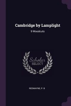 portada Cambridge by Lamplight: 9 Woodcuts (en Inglés)